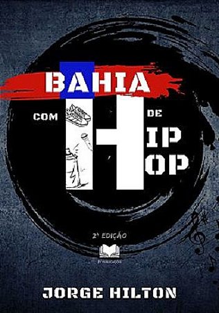 Bahia com H de Hip-Hop