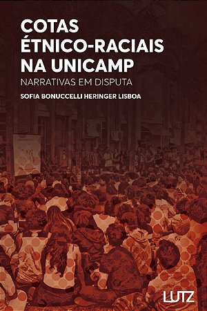 Cotas Étnico-Raciais na Unicamp: Narrativas em Disputa