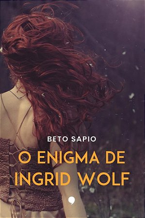 O enigma de Ingrid Wolf