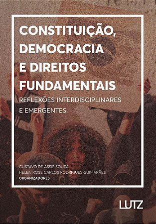 Constituição, Democracia e Direitos Fundamentais: Reflexões Interdisciplinares e Emergentes