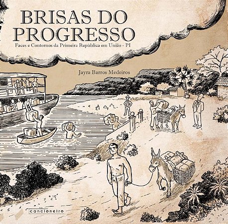 Brisas do progresso: faces e contornos da Primeira República em União (PI)