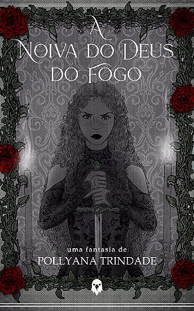 A noiva do deus do fogo