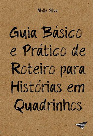 Guia básico e prático de Roteiro para Histórias em Quadrinhos