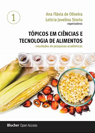 Tópicos em ciências e tecnologia de alimentos resultados de pesquisas acadêmicas