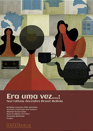 Era uma vez...: narrativas docentes Brasil-Bolívia