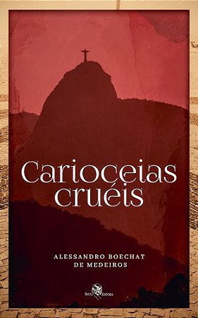 Carioceias Cruéis