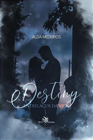 Destiny - Entrelaços da Vida