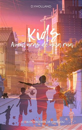 Kids: Aventuras de uma rua - Temporada 01