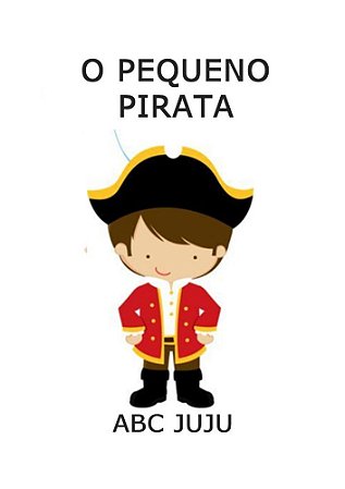 O PEQUENO PIRATA