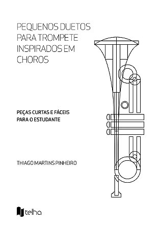 Pequenos duetos para trompete inspirados em Choros