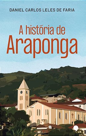 A história de Araponga