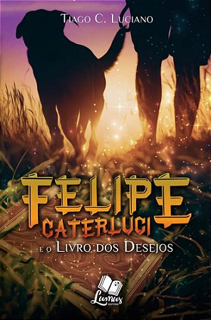 Felipe Caterluci e o Livro dos Desejos