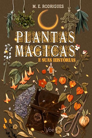 Plantas mágicas e suas histórias