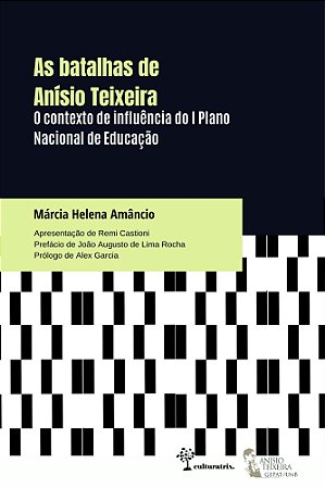 As batalhas de Anísio Teixeira: o contexto de influência do I Plano Nacional de Educação