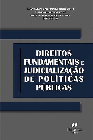 DIREITOS FUNDAMENTAIS E JUDICIALIZAÇÃO DE POLÍTICAS PÚBLICAS