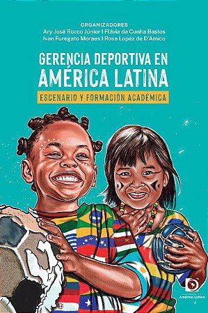 Gerencia deportiva en América Latina: escenario y formación académica