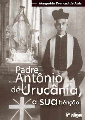 Padre Antônio de Urucânia, a sua bênção