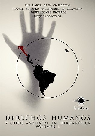 Derechos humanos y crisis ambiental en iberoamérica: volumen 1