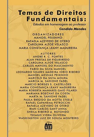 Temas de Direitos Fundamentais: Estudos em homenagem ao professor Candido Mendes