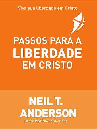 Passos para liberdade em Cristo