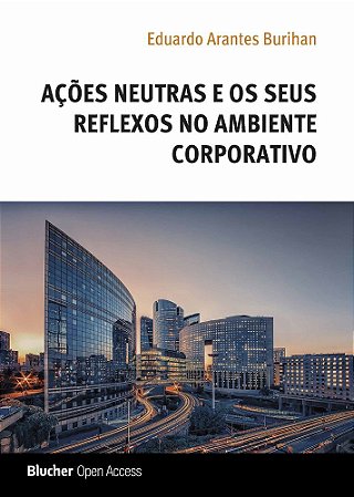 Ações Neutras e os Seus Reflexos no Ambiente Corporativo