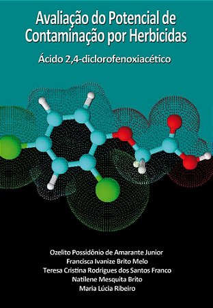 Avaliação do Potencial de Contaminação por Herbicidas – Ácido 2,4-diclorofenoxiacético