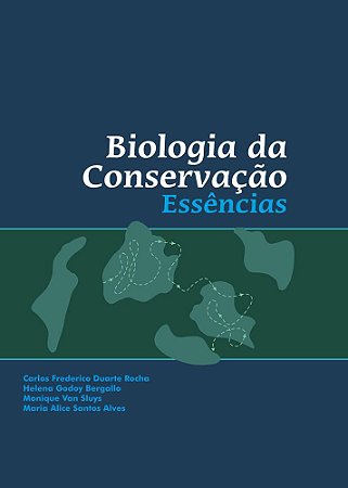 Biologia da Conservação: Essências