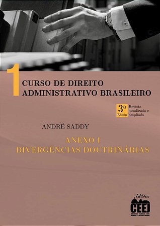 Curso de Direito Administrativo Brasileiro - Volume 1 - ANEXO I - 3. ed.