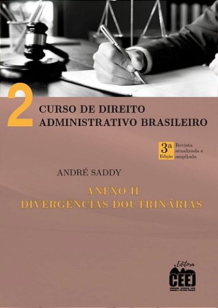 Curso de Direito Administrativo Brasileiro - Volume 2 - ANEXO II - 3. ed.