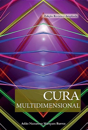 Cura Multidimensional - Princípios e Práticas (Edição Revista e Ampliada)