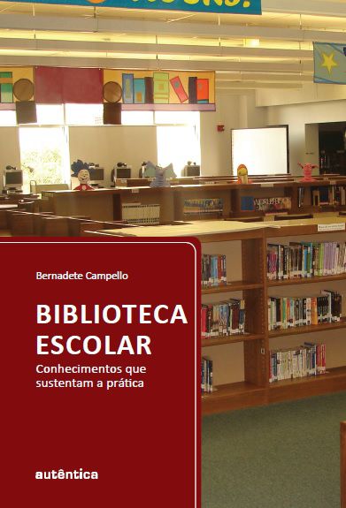 Biblioteca Escolar - Conhecimentos que sustentam a Prática