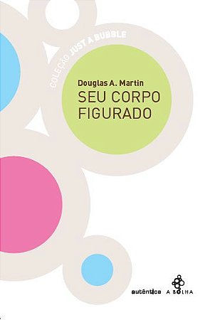 Seu corpo figurado