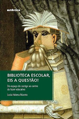 Biblioteca escolar, eis a questão!