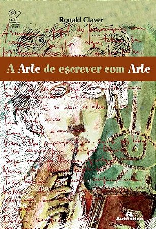 Arte de escrever com arte, A