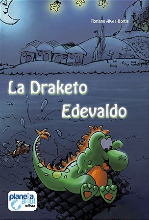 La Draketo Edevaldo (ESPERANTO)