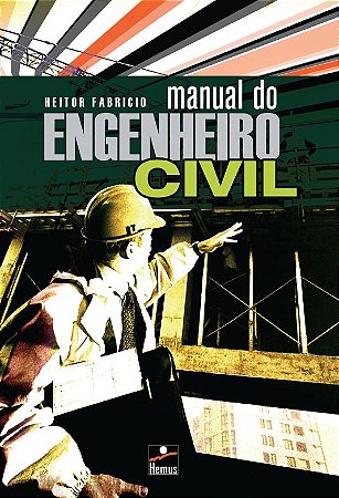 Manual do engenheiro civil