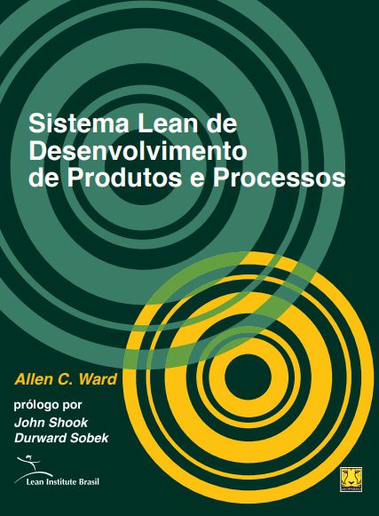 Sistema Lean de Desenvolvimento de Produto e Processos