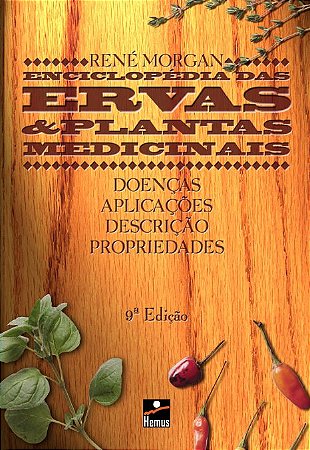 Enciclopédia das ervas e plantas medicinais