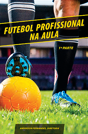 Futebol Profissional Na Aula