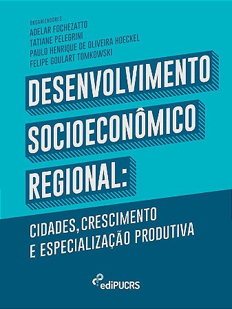 Desenvolvimento Socioeconômico Regional: cidades crescimento