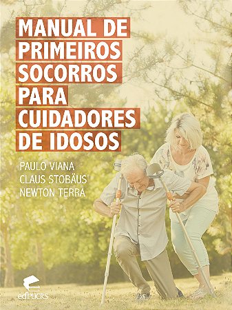 Manual de primeiros socorros para cuidadores de idosos