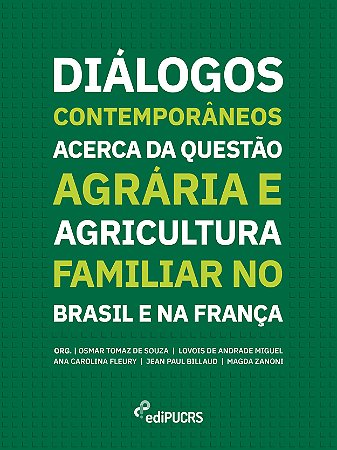 Diálogos Contemporâneos Acerca da Questão Agrária e Agricult