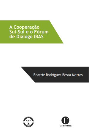 A cooperação Sul-Sul e o fórum de diálogo IBAS