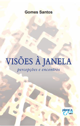 Visões à Janela - Percepções e Encontros