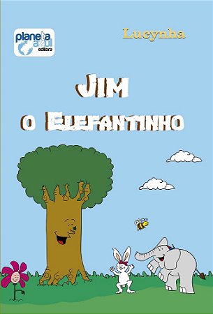 Jim, o Elefantinho