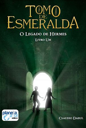 Tomo de Esmeralda – O Legado de Hermes – Livro Um