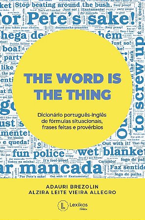 The word is the thing: dicionário de fórmulas situacionais