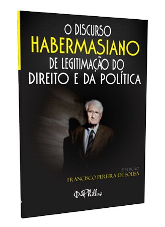 O DISCURSO HABERMASIANO