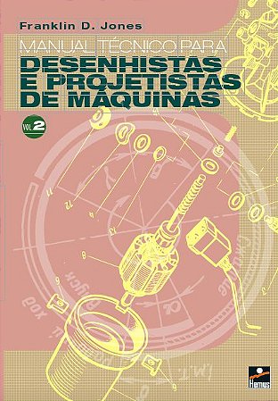 Manual Técnico - desenhista e projetista de máquinas vol 2