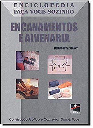 ENCANAMENTOS E ALVENARIA